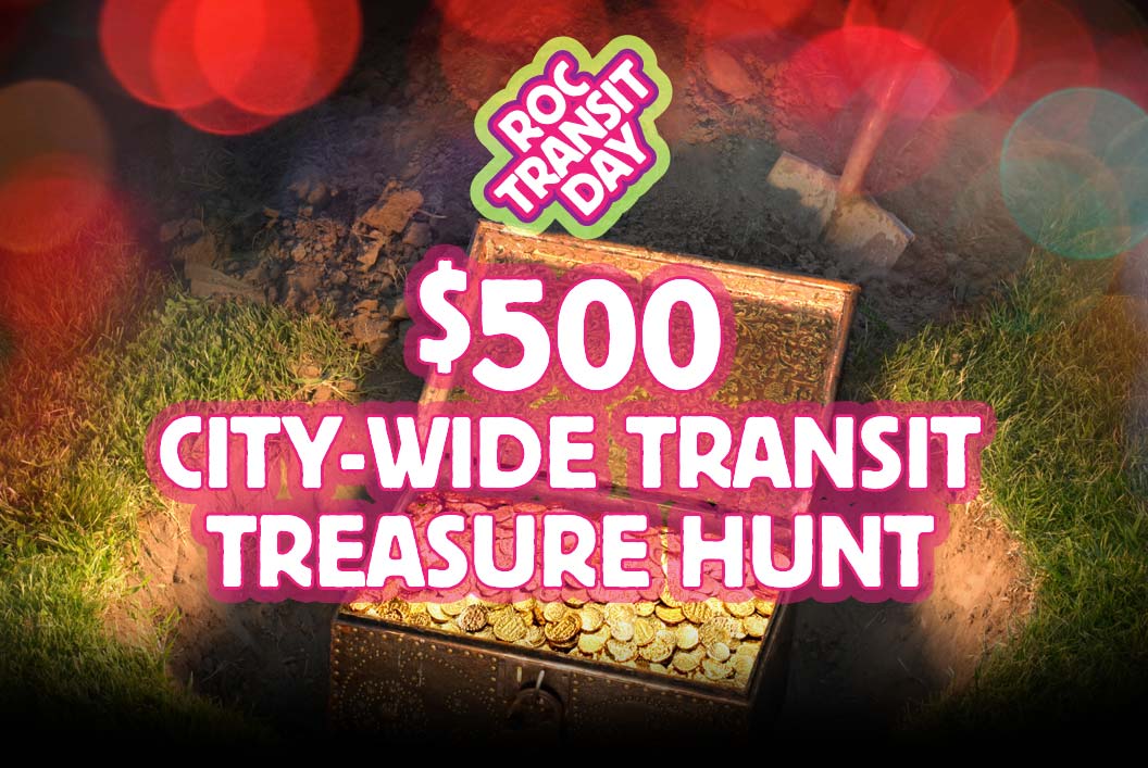 ROC Transit Day $500 Treasure Hunt